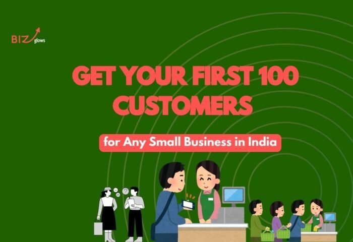 Simple Ways to Get Your First 100 Customers