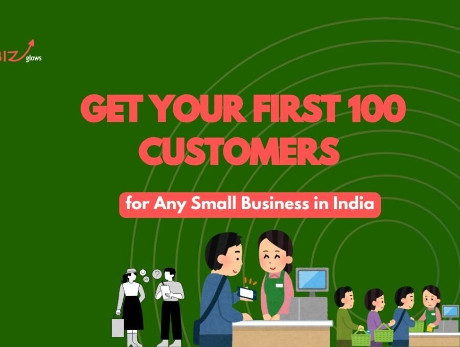 Simple Ways to Get Your First 100 Customers